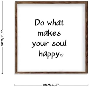 Framed Wood Sign Do What Makes Your Soul Happy 12x12