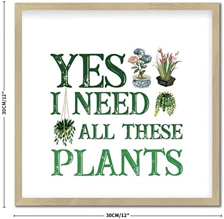 Funny Plant Lover Wall Art Sign 12x12in Wood Frame