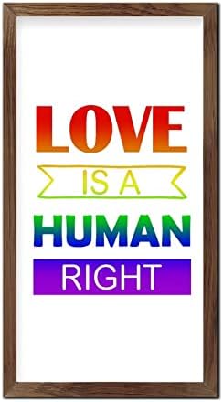 LGBTQ Pride Wood Framed Wall Sign Love is a Human Right