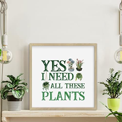 Funny Plant Lover Wall Art Sign 12x12in Wood Frame