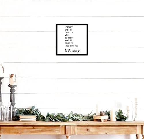 Everybody Wants to Change the World Wall Sign