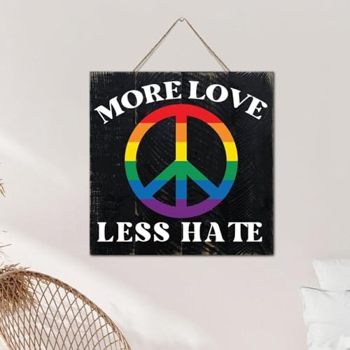 More Love Less Hate 12x12 Wall Decor Wood Sign