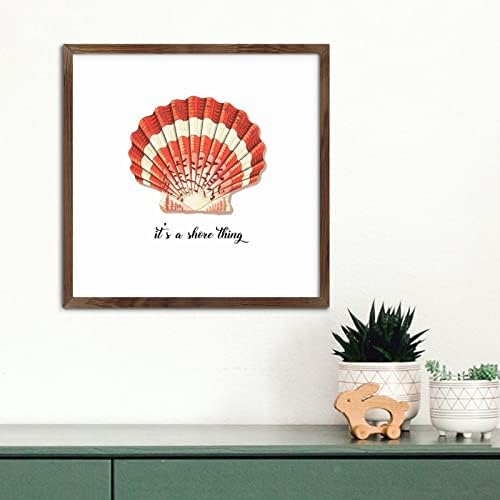 Its A Shore Thing Sea Snail Wood Sign Framed 12x12in