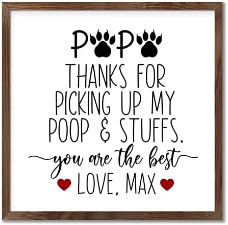 Papa Thanks for Picking Up My Poop Framed Wood Sign