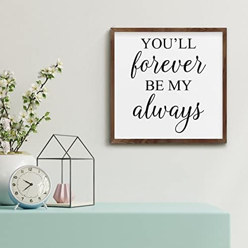 Forever Be My Always Framed Wood Sign Home Decor