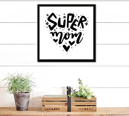 Mothers Day Wood Frame Sign with Inspirational Quote