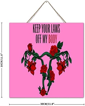 Farmhouse Style 12x12 Inch Wood Sign with Uterus Pro Choice Message