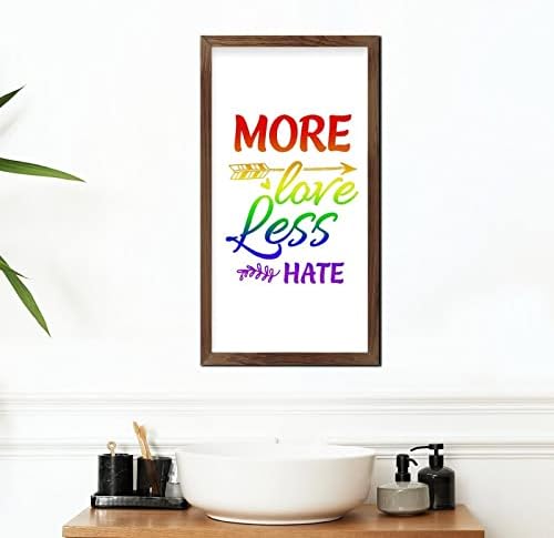LGBTQ Pride Framed Wooden Sign More Love Less Hate 22x12 In
