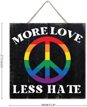 More Love Less Hate 12x12 Wall Decor Wood Sign