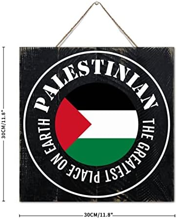 The Greatest Place on Earth Palestinian Wall Art Distressed Wood Sign