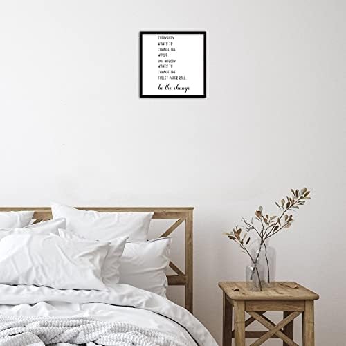 Everybody Wants to Change the World Wall Sign