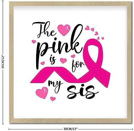 Pink Is for My Sis Wood Framed Wall Art Sign 12x12in