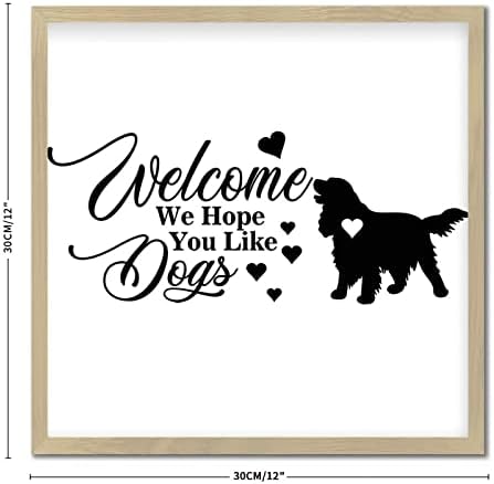 Welcome We Hope You Like Dog Rustic Wood Sign 1