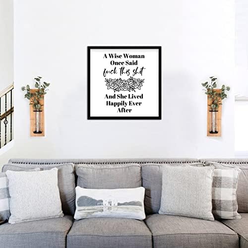 Cocoken A Wise Woman Once Said Sign Wood Framed 12x12