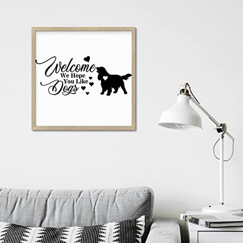 Welcome We Hope You Like Dog Rustic Wood Sign 1