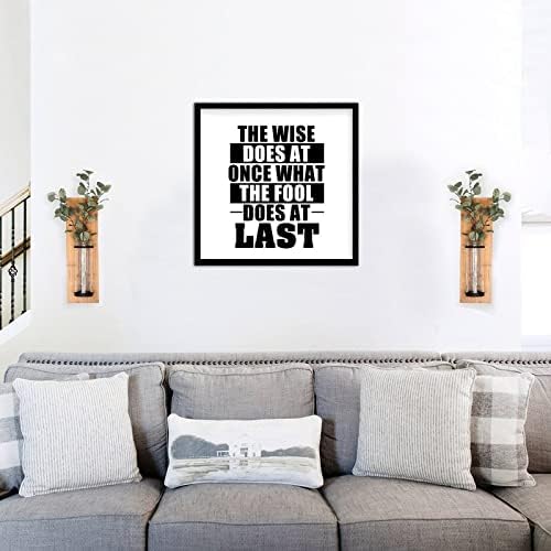 Wise Does at Once What Fool Does at Last Wooden Plaque