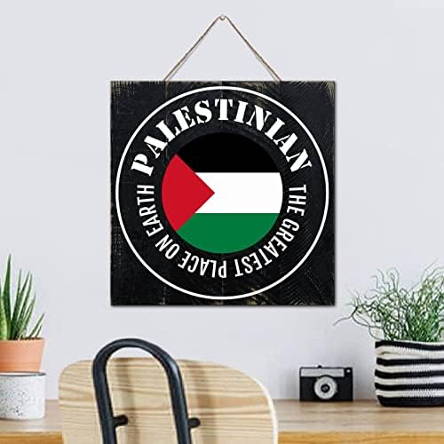 The Greatest Place on Earth Palestinian Wall Art Distressed Wood Sign