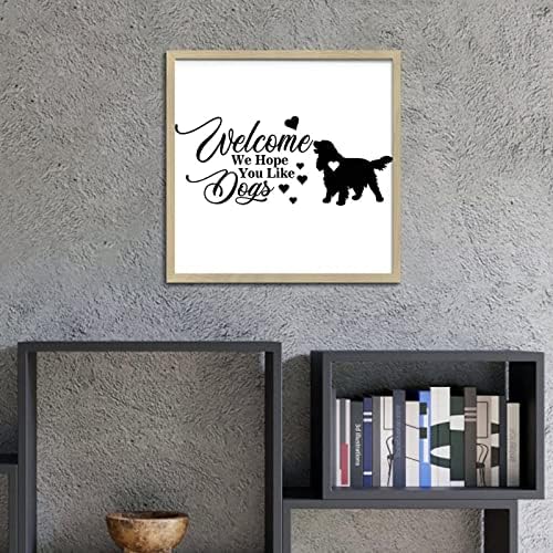Welcome We Hope You Like Dog Rustic Wood Sign 1