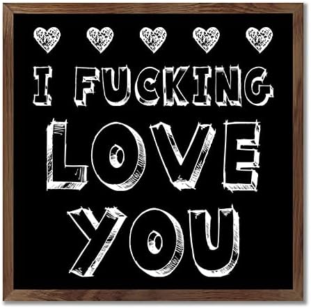 I Fucking Love U Wood Framed Sign Wall Art