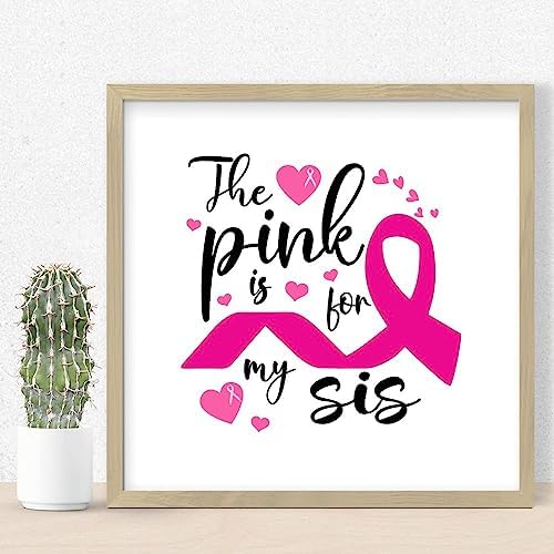 Pink Is for My Sis Wood Framed Wall Art Sign 12x12in