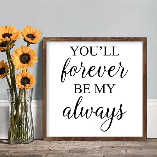 Forever Be My Always Framed Wood Sign Home Decor