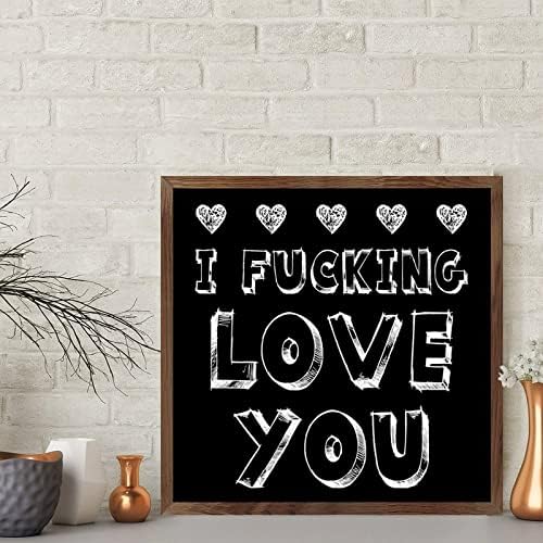 I Fucking Love U Wood Framed Sign Wall Art