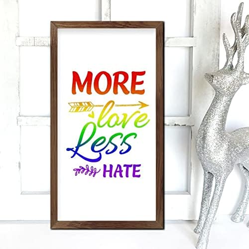 LGBTQ Pride Framed Wooden Sign More Love Less Hate 22x12 In