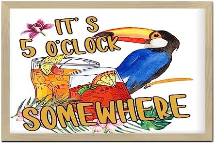 Its Five Oclock Somewhere Wood Framed Wall Decor Sign 8x12in