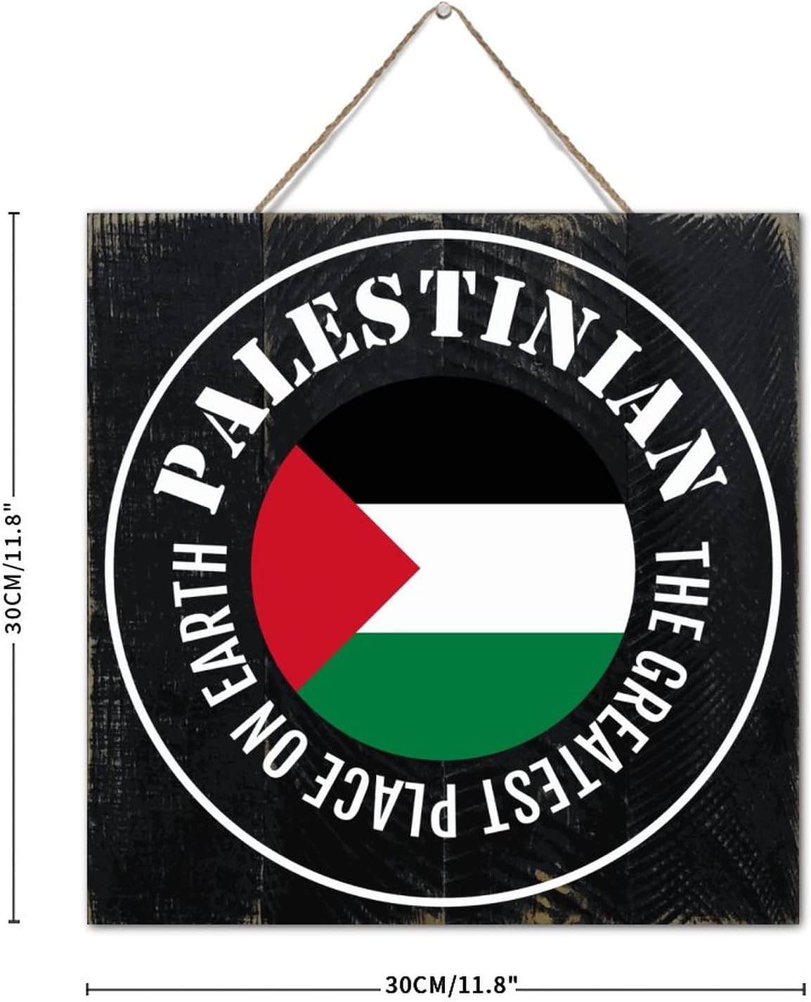The Greatest Place on Earth Palestinian Wall Art Distressed Wood Sign