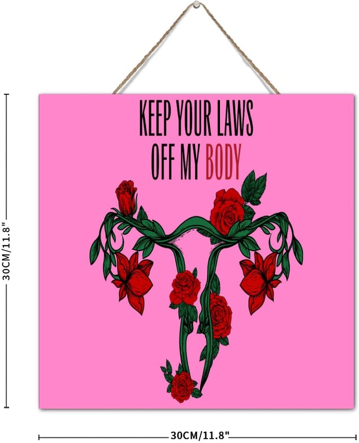 Farmhouse Style 12x12 Inch Wood Sign with Uterus Pro Choice Message