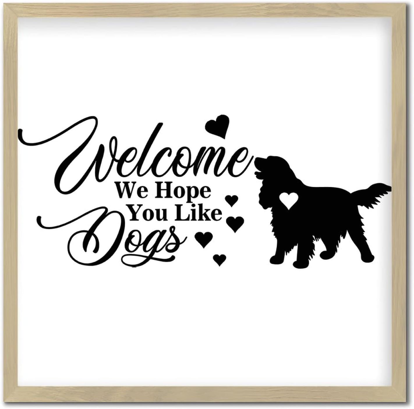 Welcome We Hope You Like Dog Rustic Wood Sign 1
