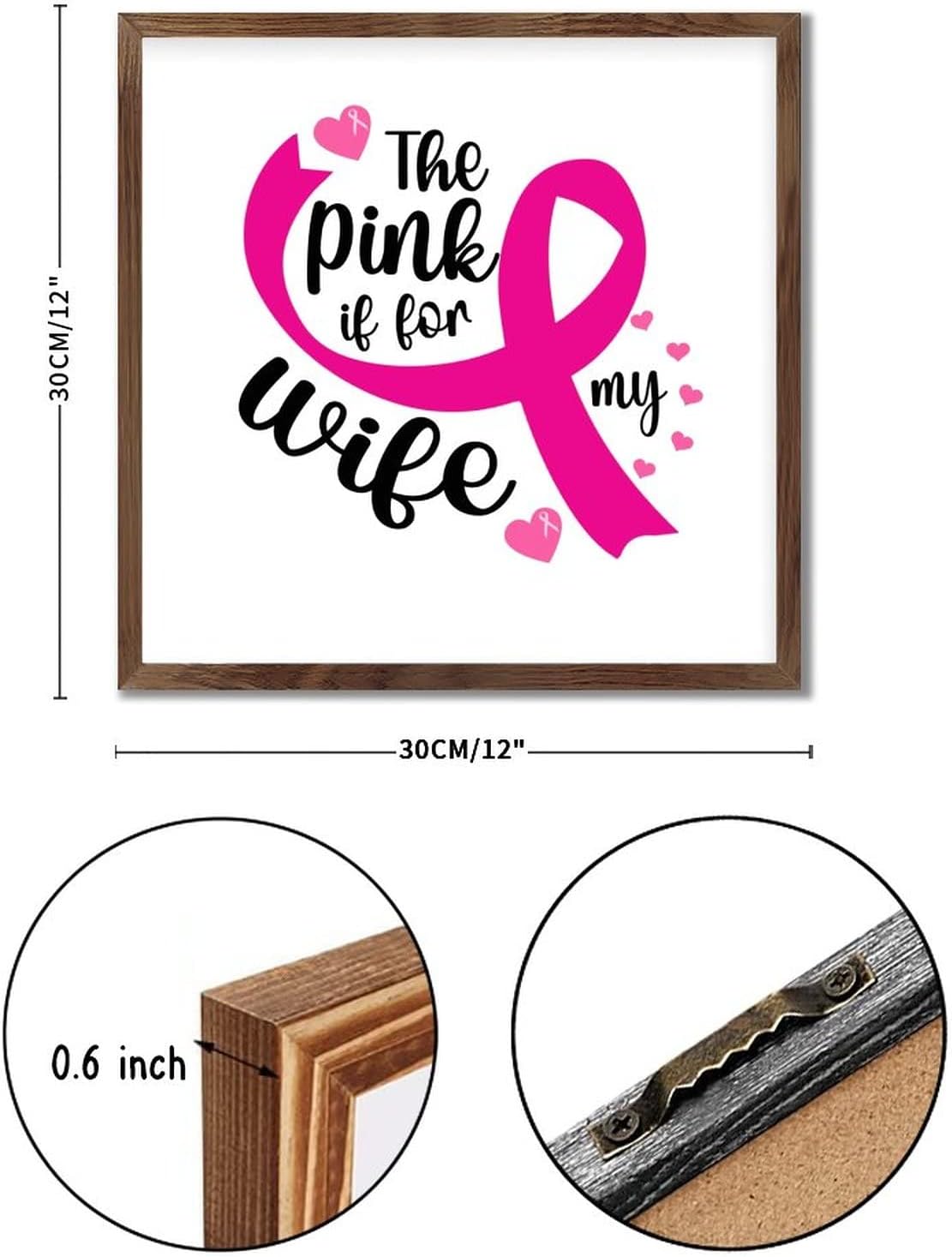 Pink for My Wife Cancer Wood Framed Sign