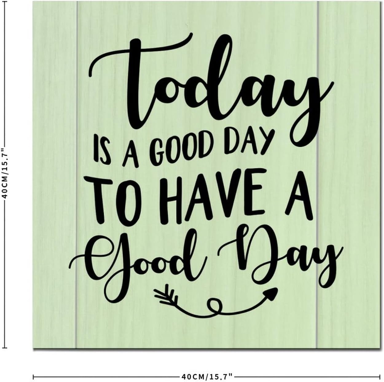 Today is A Good Day Wooden Wall Sign 16x16in