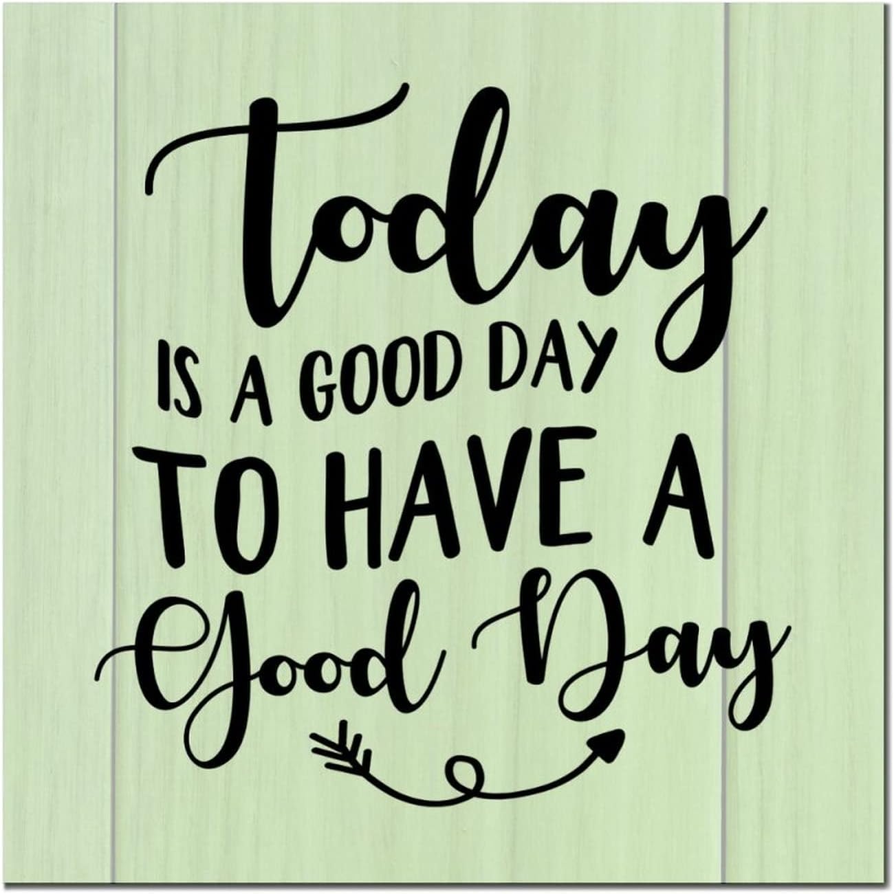 Today is A Good Day Wooden Wall Sign 16x16in