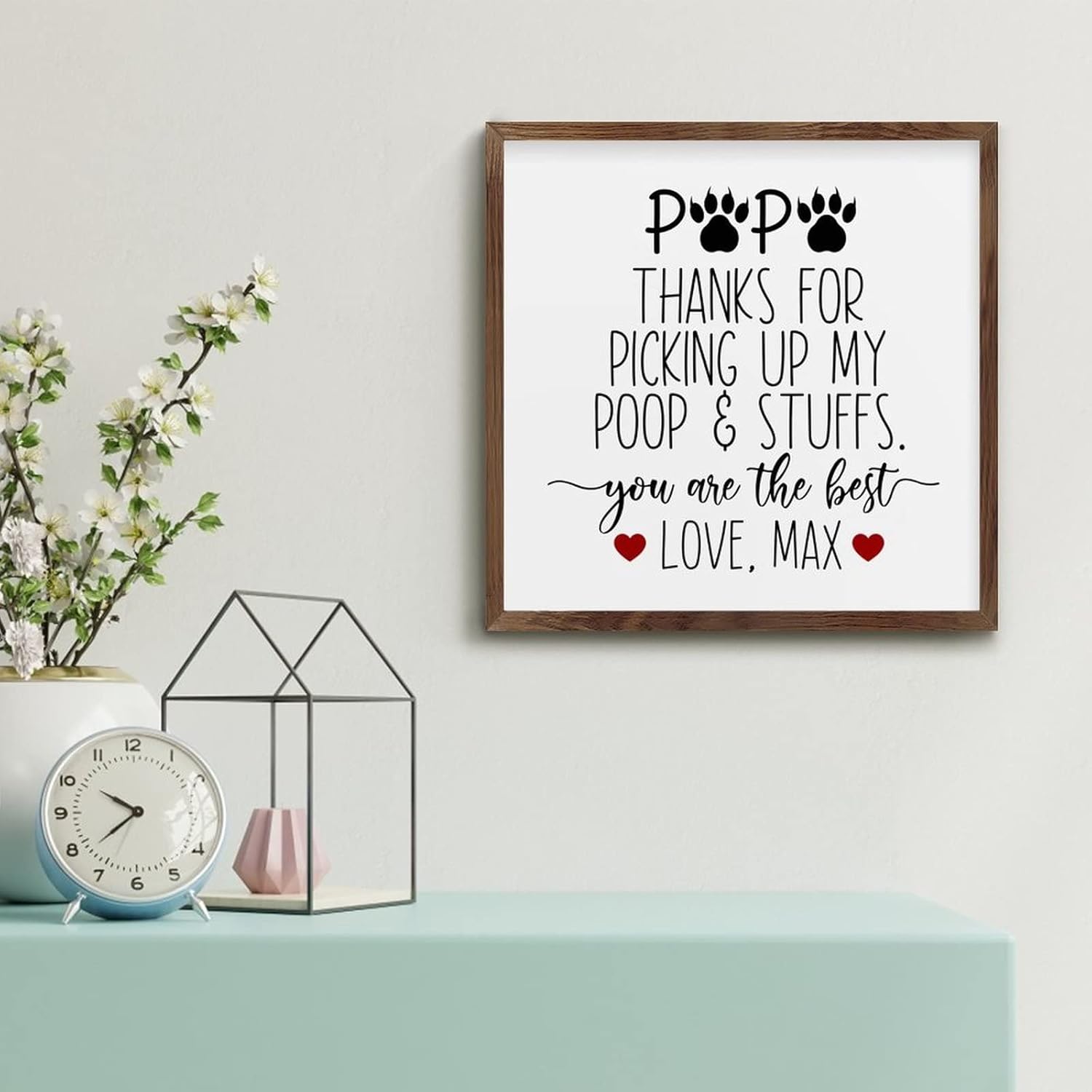 Papa Thanks for Picking Up My Poop Framed Wood Sign