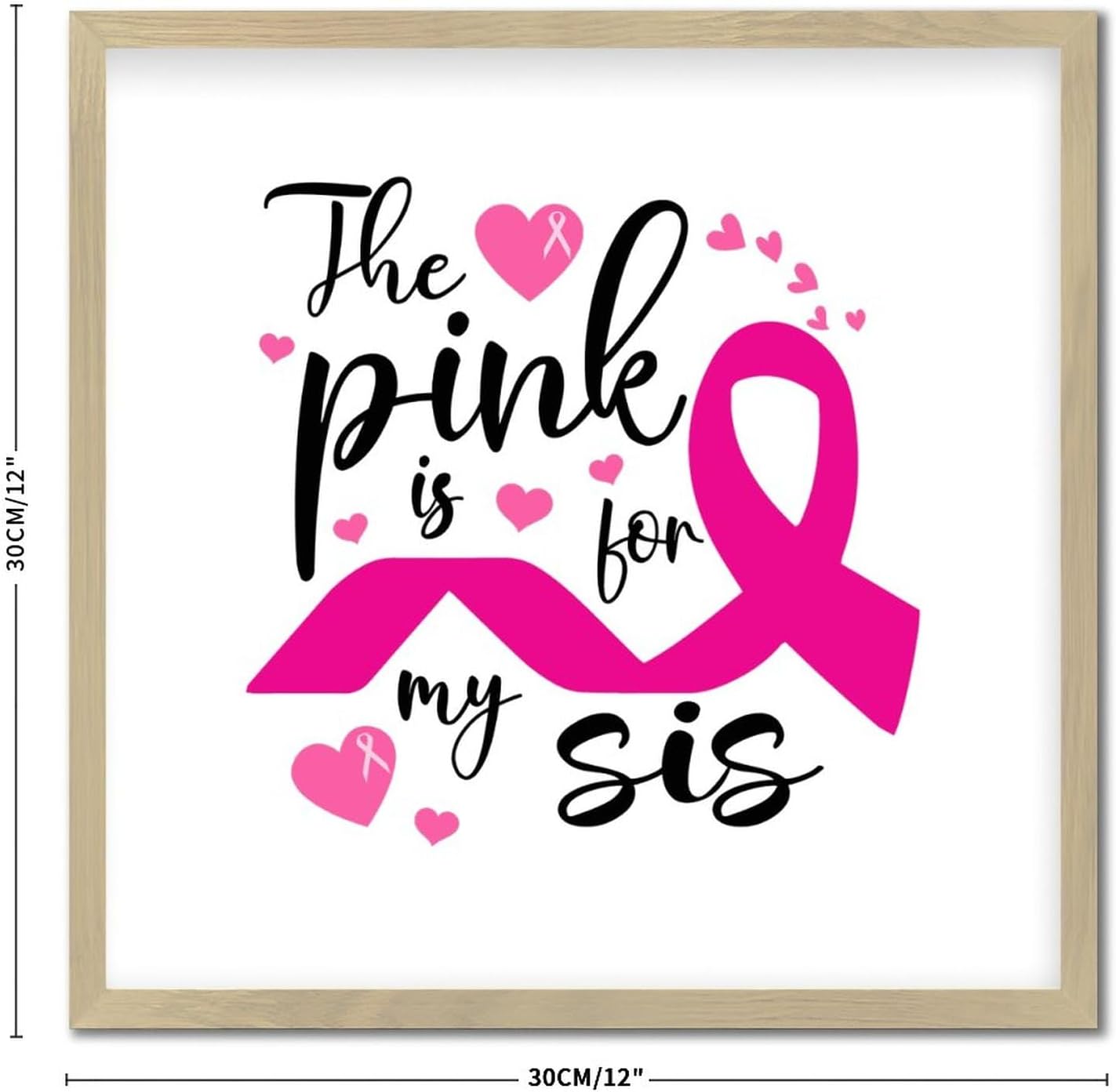 Pink Is for My Sis Wood Framed Wall Art Sign 12x12in