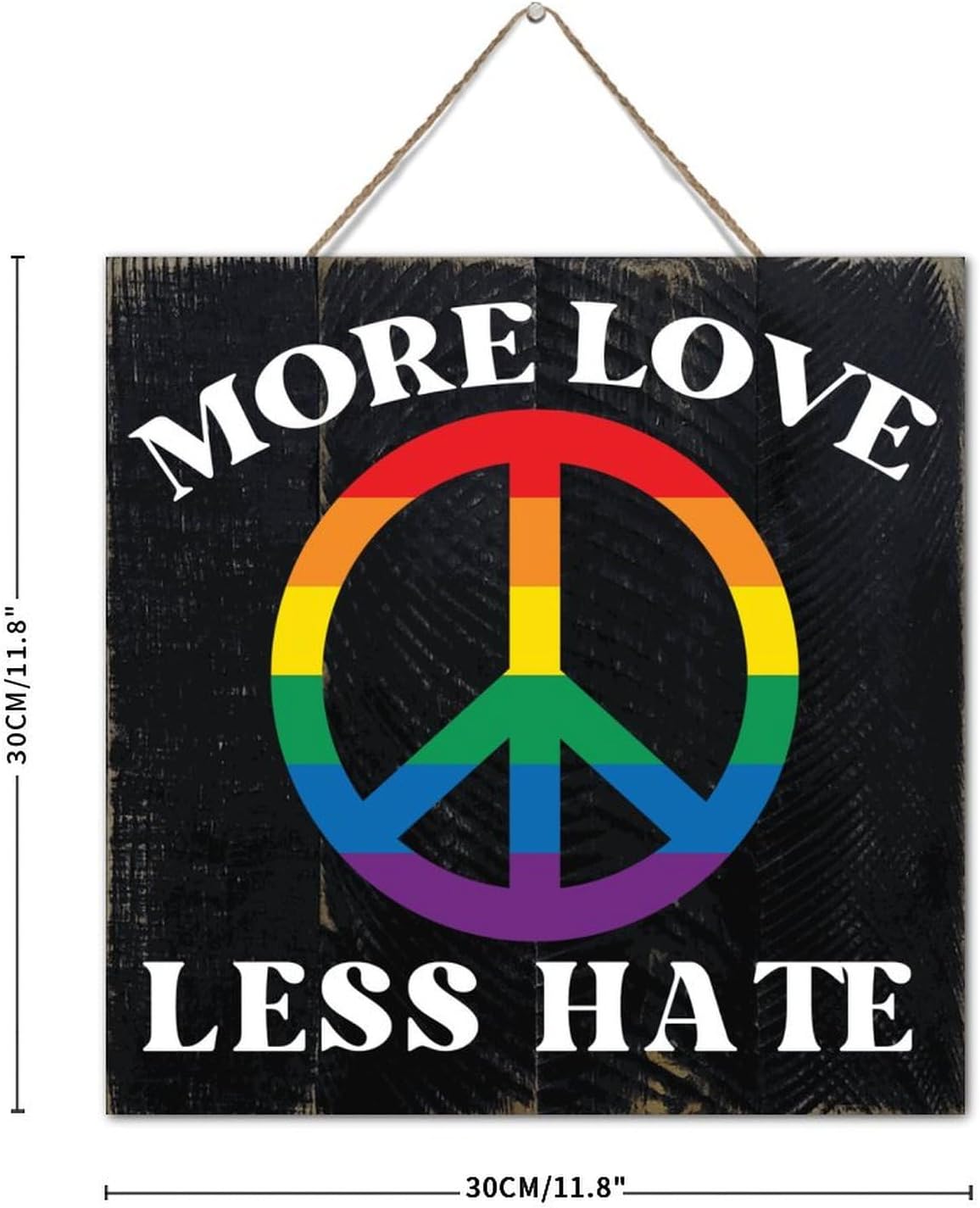 More Love Less Hate 12x12 Wall Decor Wood Sign