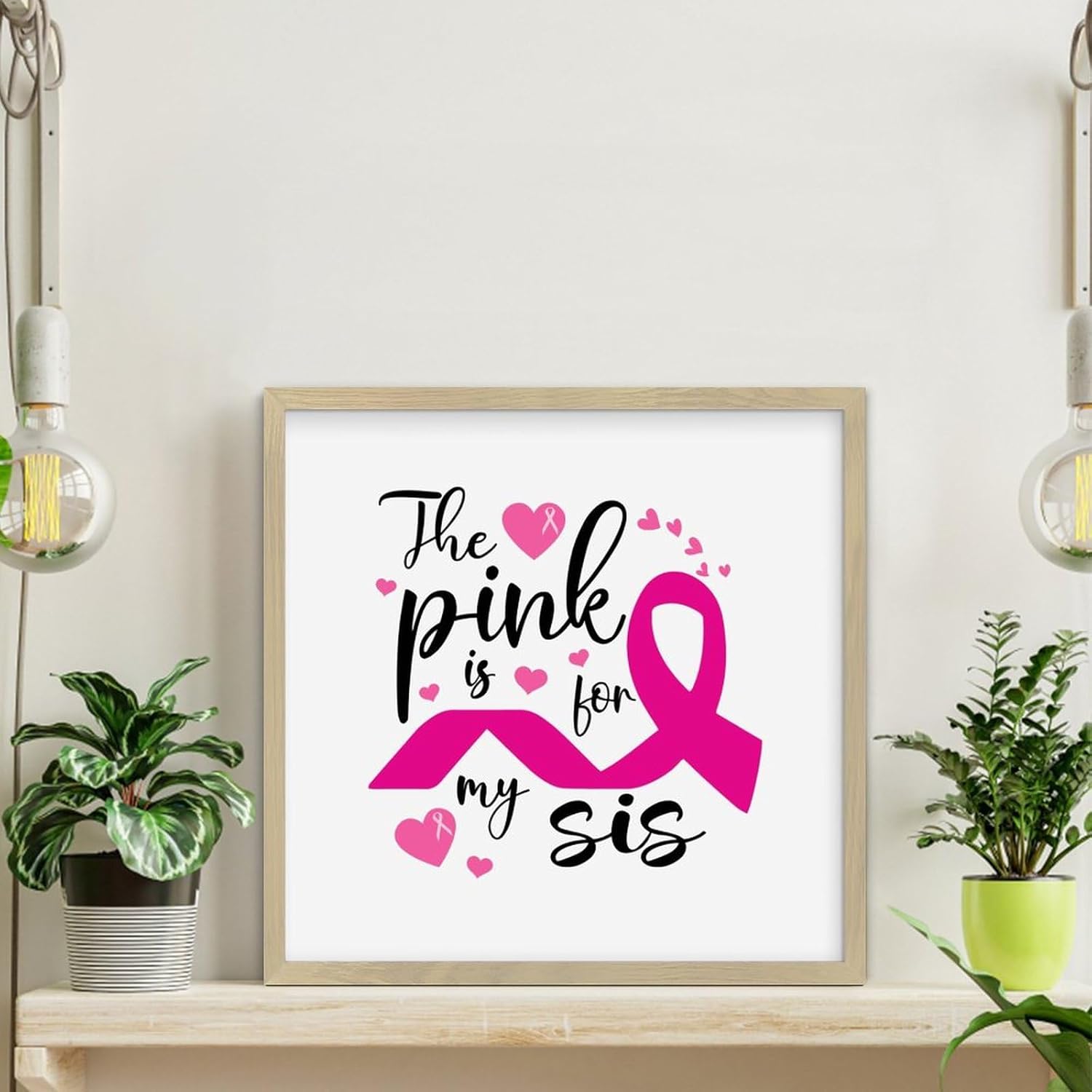 Pink Is for My Sis Wood Framed Wall Art Sign 12x12in