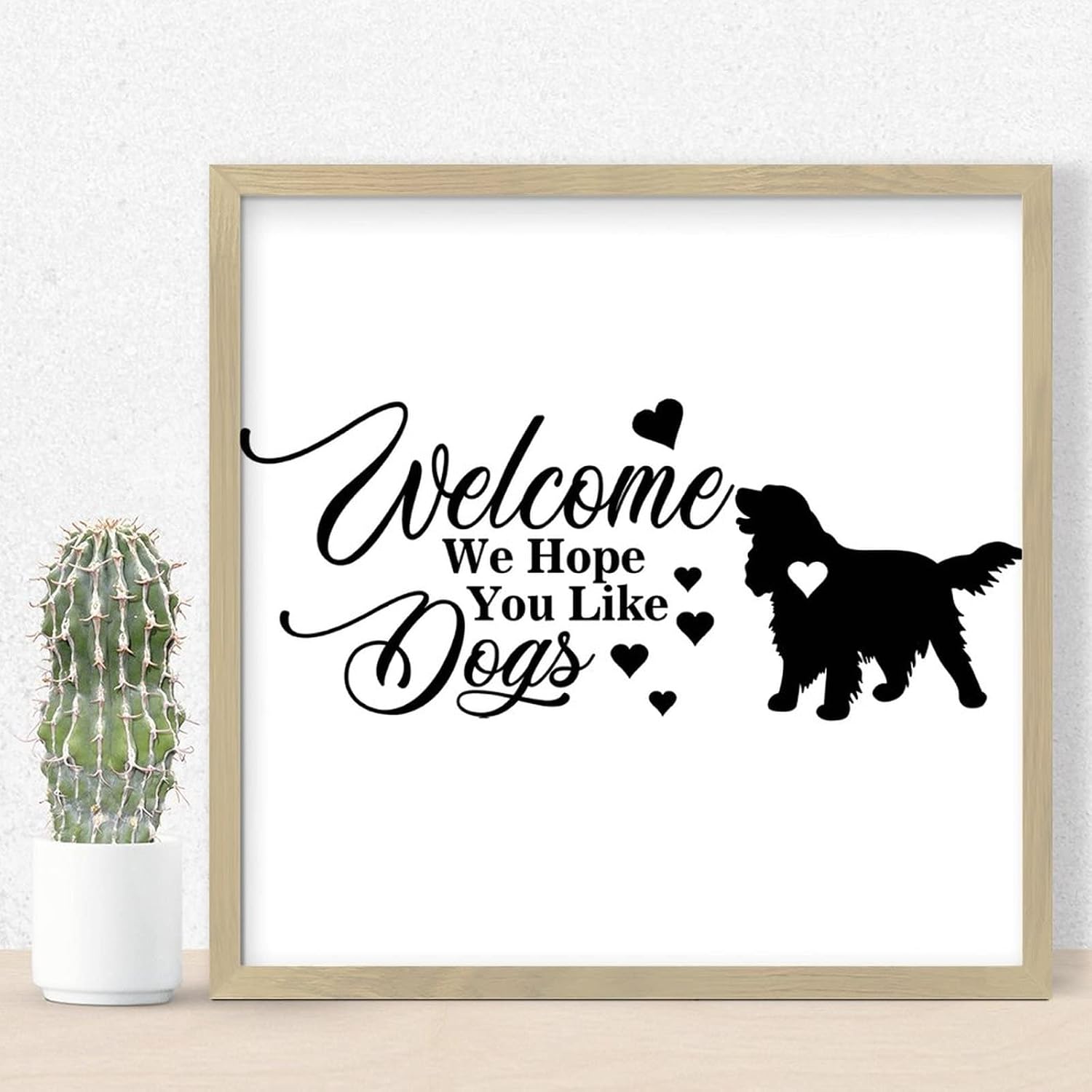 Welcome We Hope You Like Dog Rustic Wood Sign 1