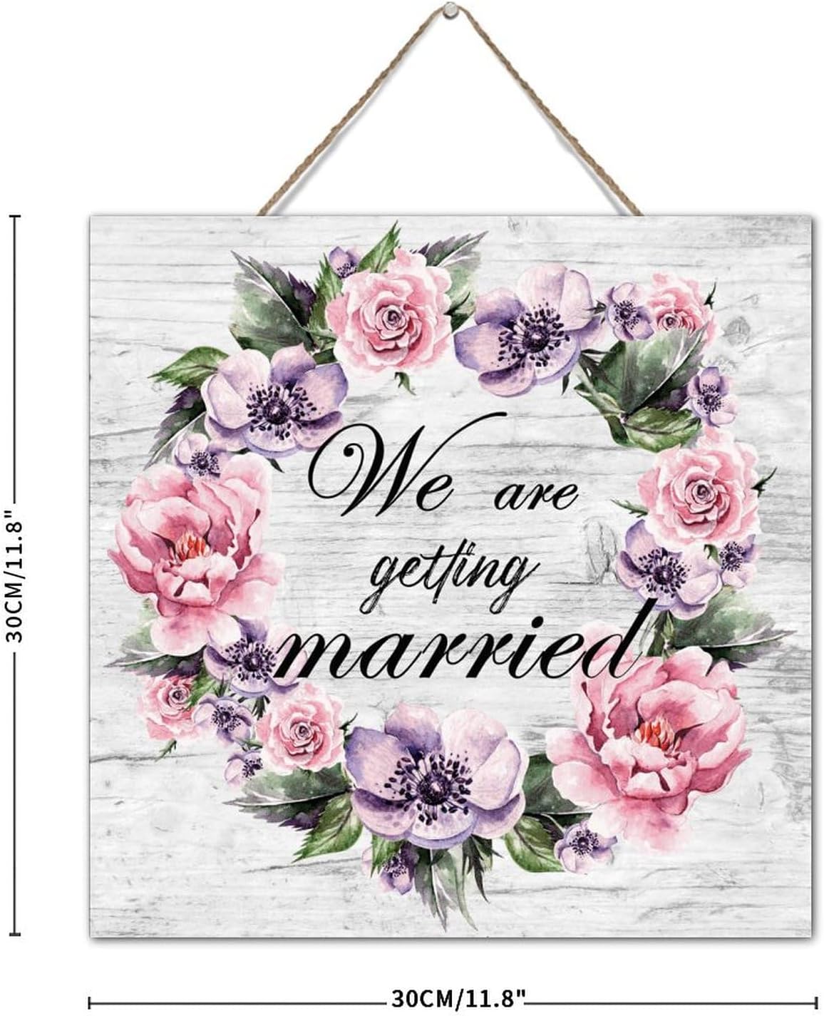 We Are Getting Married Wall Art Wood Plaque 12x12 Inch