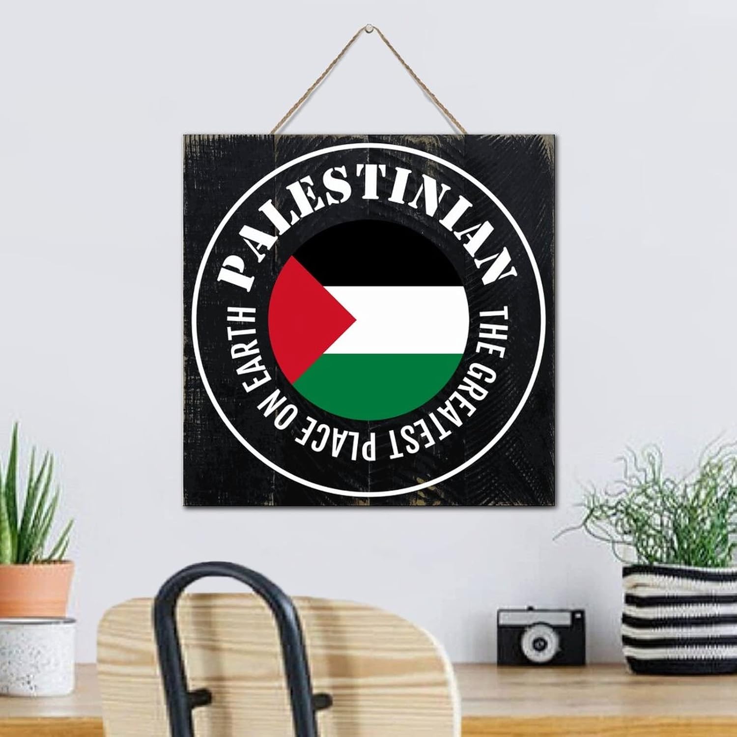 The Greatest Place on Earth Palestinian Wall Art Distressed Wood Sign